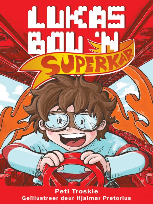 Title details for Lukas bou 'n superkar by Peti Troskie - Available